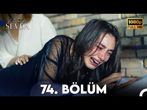 Kara Sevda 74. Bölüm FİNAL FULL HD