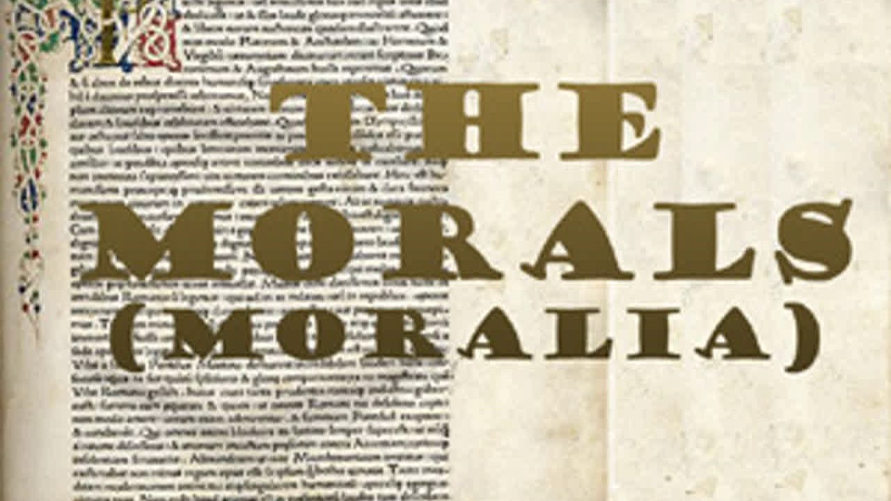 The Morals (Moralia), Book 1 by Lucius Mestrius PLUTARCHUS Part 1