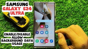 How to Enable/Disable Allow Background Data Usage Samsung Galaxy S24 Ultra