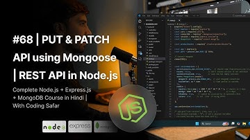 NodeJS Tutorial in Hindi #68 | PUT & PATCH API using Mongoose | REST API in Node.js