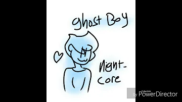 Ghost boy - cavetown Nightcore