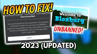 FULL TUTORIAL HOW TO GET UNBANNED FROM BLOXBURG! ( 2023 DECEMBER, TO 2025 )