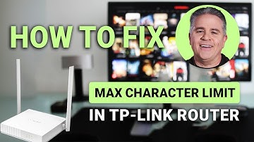 How to Fix Max Character Limit in TP Link Router: Easy Guide!