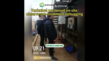 Technical personnel on-site observe pre-treatment debugging