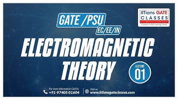 Basics of Electromagnetic Theory L1 | GATE/PSU EC, EE & IN Live lectures | GATE Online Classes