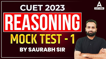 CUET 2023 | Reasoning Mock Test - 1 in Hindi | by Saurabh sir