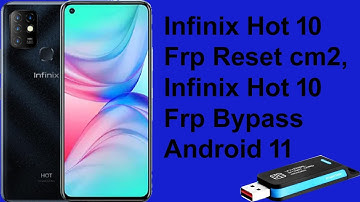 infinix hot 10 frp cm2 | Infinix Hot 10 X682C Frp Bypass Reset Google Account Lock Android 10 by cm2