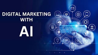 Revolutionizing Digital Marketing with AI