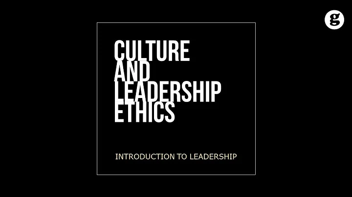 Culture and Leadership Ethics