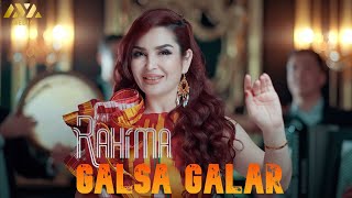 Rahima - Galsa Galar | Раҳима - Галса Галар