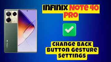 infinix Note 40 Pro Change Back Button Gesture Settings || How to Change Navigation Bar  (2024)