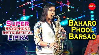 Baharo Phool Barsao | Super Saxophone Cover By - Lipika Samanta | NEW HAPPY NIGHT ORCHESTRA