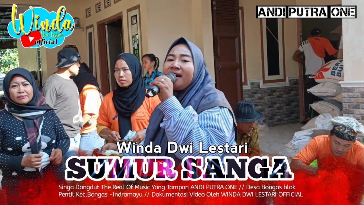 SUMUR SANGA ❗ WINDA DWI LESTARI || ANDI PUTRA 1 || RANCASARI KULON BANGODUA SUMUR SANGA ❗ WINDA DWI LESTARI || ANDI PUTRA 1 || RANCASARI KULON BANGODUA