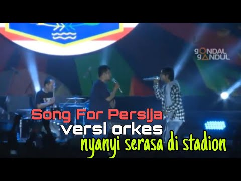 Song For Persija - Gondal Gandul - Solidaritas Oren 6 panggung utama Jakarta Fair 2019