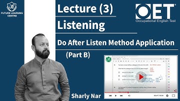 OET Listening (Part B) Do After Listen Method Application (Lecture 3) OET With Sir Sharly