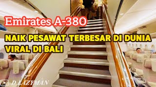 EMIRATES A380 FROM BALI TO DUBAI | TRY THE BIGGEST AIRCRAFT IN THE WORLD | VIRAL IN BALI