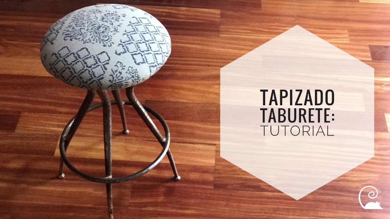 Tapizado taburete (tutorial)