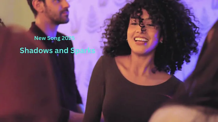 Shadows and Sparks l New Song 2025