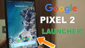 Pixel 2 Launcher Official On Any Android Device [APK]