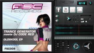 TRANCE GENERATOR MEETS DJ CODE RED - THE BEGINNING