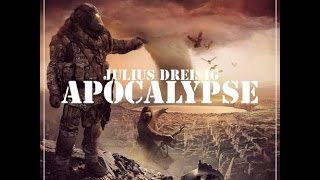 Julius Dreisig - Apocalypse (Original Mix)
