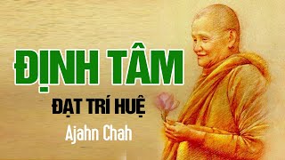 Ajahn Chah  Sống Gửi Thác Về  Hiểu Được Bạn Đối Diện Sinh Tử Nhẹ Tựa Lông Hồng