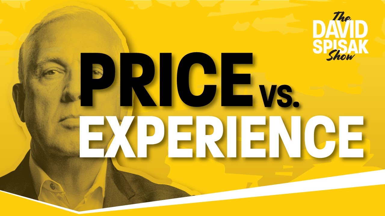 Price Versus Experience | The David Spisak Show - YouTube