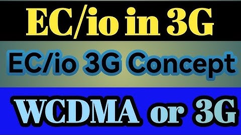 What is Ec/Io in WCDMA or 3G