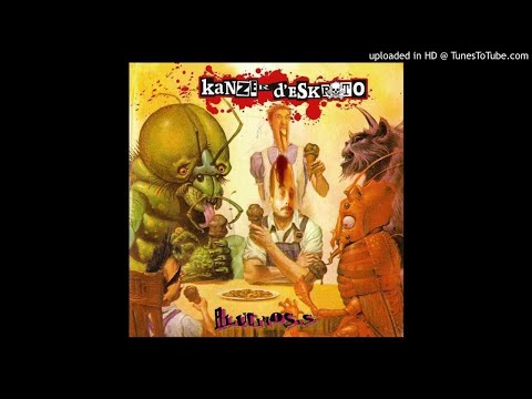 Kanzer D'eskroto — KANZER D'ESKROTO # 08.- Justine & Libertad (The Lewd cover). (Alucinosis 12", Bazofia Records, 2007)