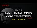 Naff - Tak Seindah Cinta Yang Semestinya | Karaoke Lirik | Akustik Versi |