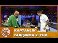 KAPTANLIK MÜCADELESİ DEVAM EDİYOR! | MasterChef Türkiye 91. Bölüm