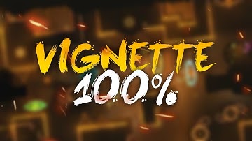 VIGNETTE 100% (FIRST EXTREME DEMON)