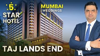 Taj Lands End, Mumbai | Make Your Wedding Moments Unforgettable || Best Hotels in Mumbai