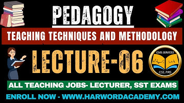 Lecture N0.6-Teaching Techniques and Methodology || FPSC/PPSC Lecturer, SST, Educator Exam Course