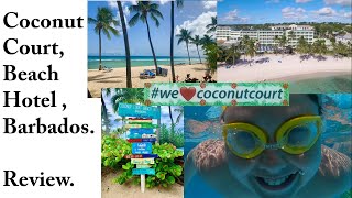 Coconut Court Beach Hotel, Hastings, Barbados, facilities and room review.