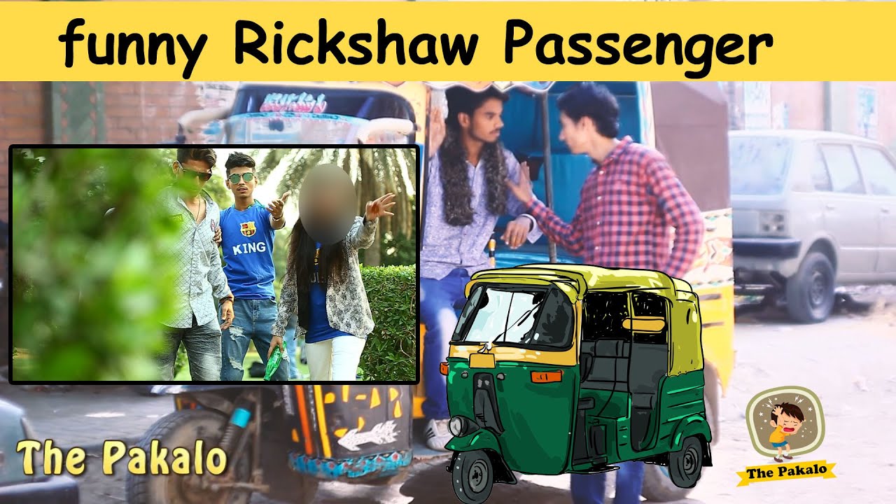 funny Rickshaw Passenger By The Pakalo Pranks Ali Shaikh & Kamran Ahmed ...