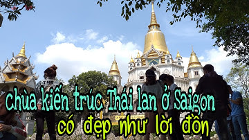 Chùa Thái lan quận 9 tphcm vẫn đẹp ngỡ ngàng thu hút du khách tìm về đông hơn | chùa Bửu Long tphcm