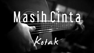 Masih Cinta - Kotak ( Acoustic Karaoke )