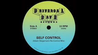 Self Control (Adam Stegemann's No Control Mix)