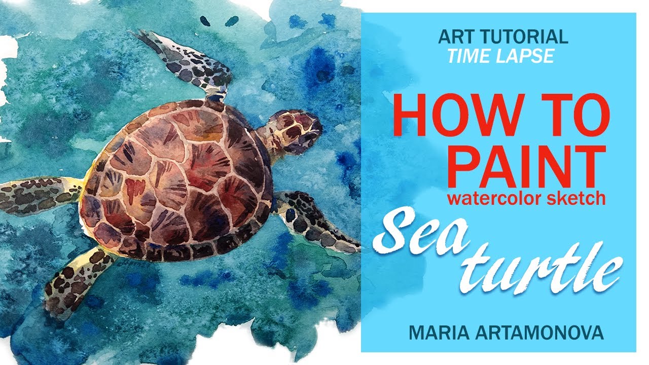 Watercolor Painting Sea Turtle | How To Paint | Time Lapse ...