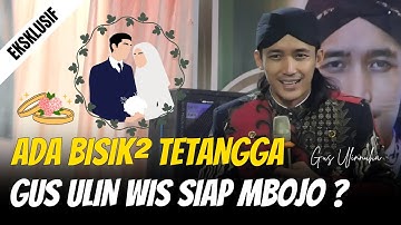 VIRAL GUS ULINNUHA WIS KEPENGIN MBOJO