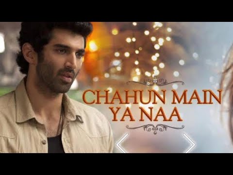 Chahun Main Ya Na cover: Aashiqui 2 | Aditya Roy Kapur, Shraddha Kapoor