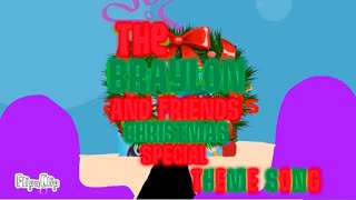 The Braylon And Friends Christmas Special Theme