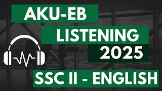 AKU-EB ENG Listening 2025 | 10th