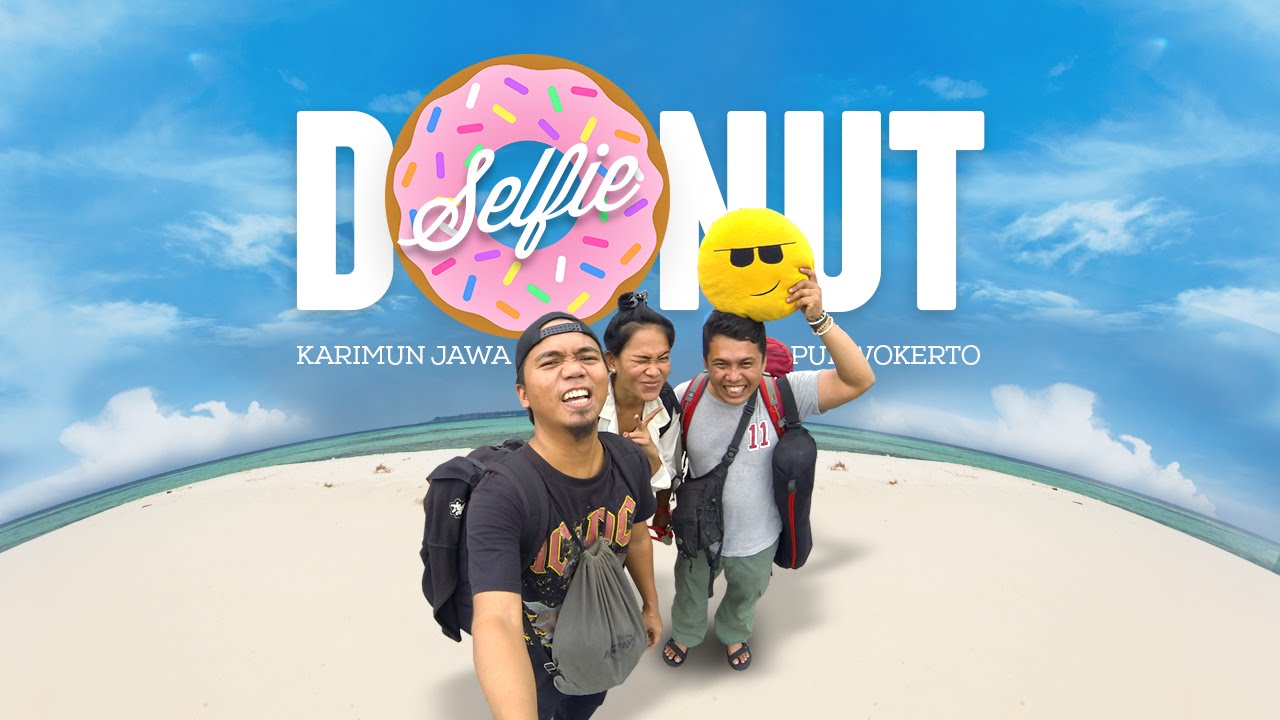 Donut Selfie Travel - Karimun Jawa and Purwokerto