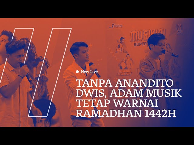 ADAM - IZINKAN AKU #MENGHALALKANMU (LIVE) | TANPA ANANDITO DWIS, ADAM TETAP WARNAI RAMADHAN 1442 class=