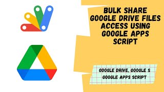Bulk Share Google Drive Files Access using Google Apps Script | Aryan Irani