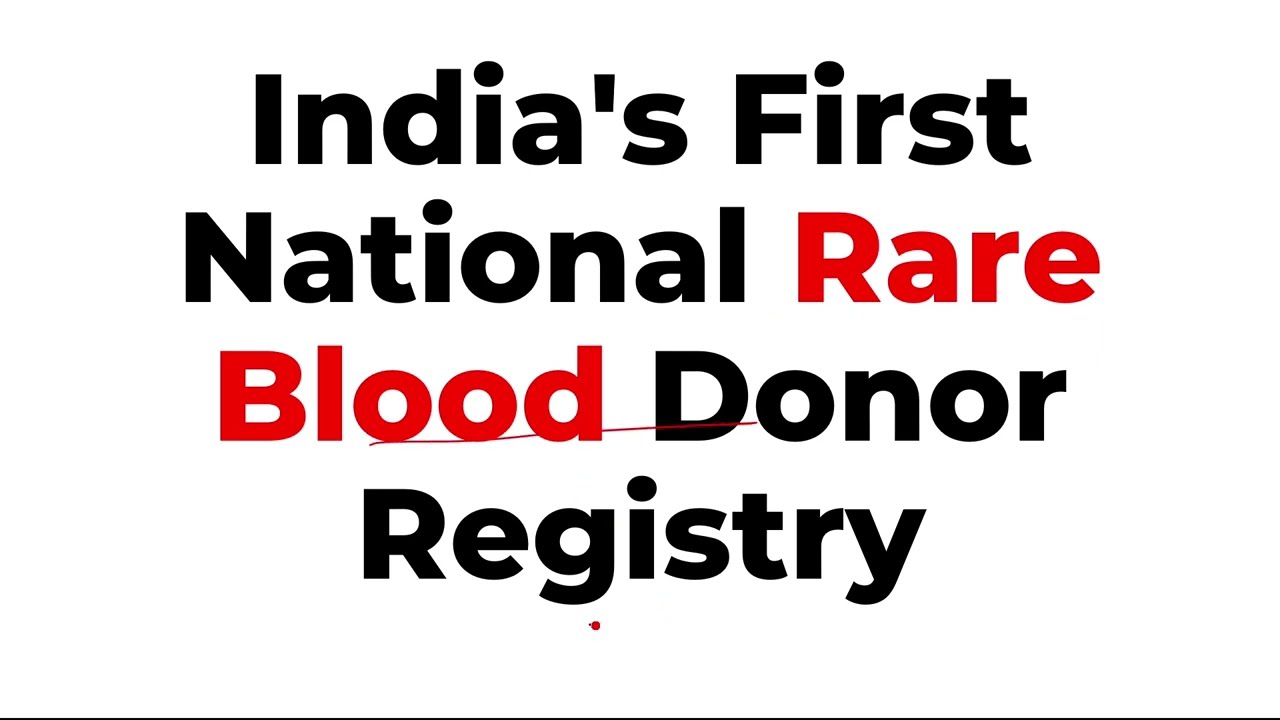 Rare Blood Donor Registry Launched | ICMR’s Big Step in Healthcare | UPSC Current Affairs 2025