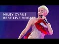 Miley Cyrus' Best Live Vocals