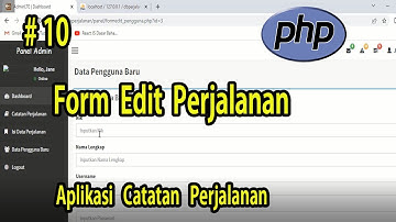 Tutorial PHP #10 Membuat Form Edit Pengguna Baru | UKK RPL 2022 Aplikasi Catatan Perjalanan